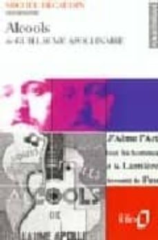 alcools de guillaume apollinaire-9782070383559