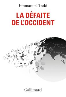 la défaite de l’occident-emmanuel todd-9782073041159