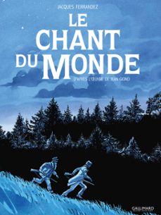 le chant du monde-jacques ferrandez-9782075109659