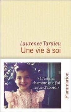 une vie a soi-laurence tardieu-9782081330559