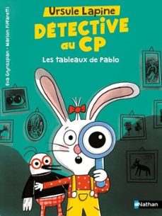 ursule lapine, detective au cp. les tableaux de pablo-9782095031459