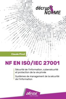 nf en iso/iec 27001  securite de l'information, cybersecurite et protection de la vie privee (ebook)-9782128006959