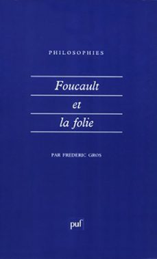 foucault et la folie (ebook)-frederic gros-9782130636359