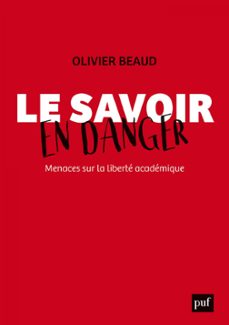 le savoir en danger : menaces sur la liberte academique (ebook)-olivier beaud-9782130826859