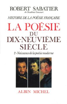 histoire de la poesie française - poesie du xixe siècle - tome 2 (ebook)-robert sabatier-9782226298959