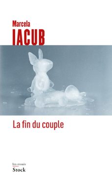 la fin du couple (ebook)-marcela iacub-9782234079359