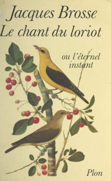 le chant du loriot (ebook)-jacques brosse-9782259301459