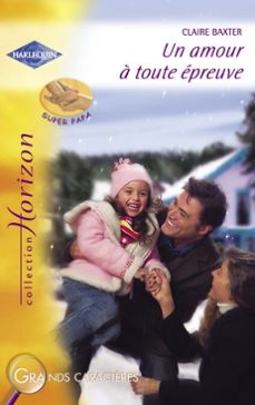un amour a toute epreuve (harlequin horizon) (ebook)-claire baxter-9782280273459