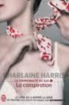 la conspiration (la communaute du sud 7)-9782290019559