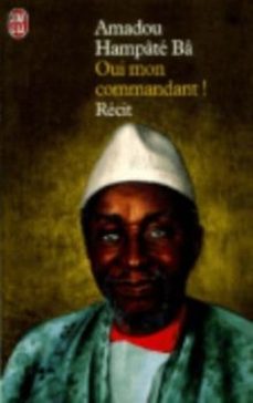 memoires. vol. 2. oui mon commandant !: temoignage-amadou hampate ba-9782290315859