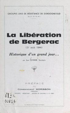 la liberation de bergerac (21 aout 1944) (ebook)-jean leydier-9782307280859