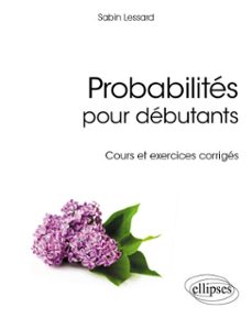 probabilites pour debutants - cours et exercices corriges (ebook)-9782340088559