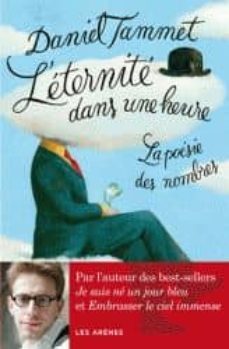 l eternite dans une heure: la poesie des nombres-daniel tammet-9782352042259