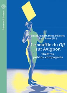 le souffle du off sur avignon (ebook)-9782357681859