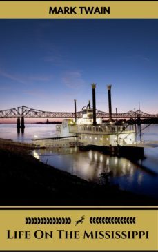 life on the mississippi (ebook)-mark twain-9782377875559