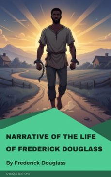 narrative of the life of frederick douglass (ebook)-frederick douglass-9782379264559