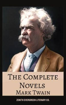 the complete novels of mark twain (ebook)-mark twain-zenith evergreen literary co.-9782386912559