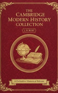the cambridge modern history collection (ebook)-j. b. bury-9782387175359