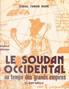le soudan occidental au temps des grands empires (ebook)-djibril tamsir niane-9782402226059
