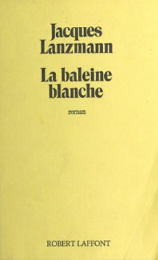 la baleine blanche (ebook)-jacques lanzmann-9782402410359