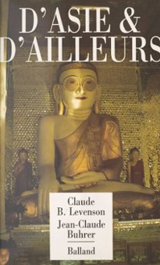 d'asie et d'ailleurs (ebook)-claude b. levenson-jean claude buhrer-9782402456159
