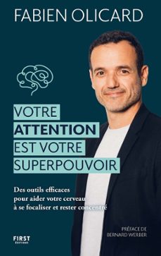 votre attention est votre superpouvoir (ebook)-fabien olicard-9782412098059