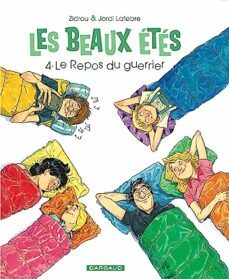 les beaux etes. vol. 4. le repos du guerrier: 1980-9782505070559