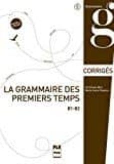 la grammaire des premiers temps b1-b2 claves-9782706122859
