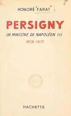 persigny (ebook)-honoré farat-9782706223259