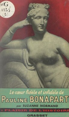 le cur fidèle et infidèle de pauline bonaparte, princesse borghèse (ebook)-suzanne normand-9782706294259