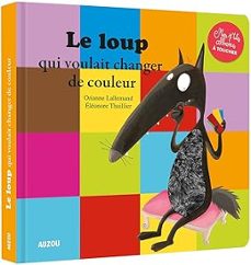 loup qui voulait changer de couleur a toucher-9782733877159