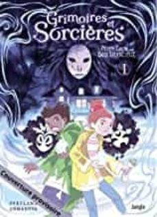 grimoires et sorcières . volume 1 prends garde aux bois silencieux-9782822233859