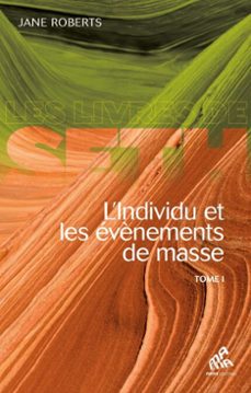 l'individu et les evènements de masse - tome 1 (ebook)-jane roberts-9782845943759