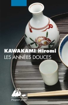 les annees douces-hiromi kawakami-9782877307659