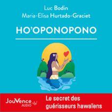 ho'oponopono (audiolibro)-luc bodin-maria elisa hurtado graciet-9782889701759