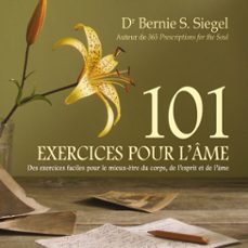 101 exercices pour l'ame : des exercices faciles pour le mieux-etre du corps, de l'esprit et de l'ame (audiolibro)-9782897365059