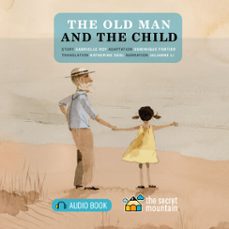 the old man and the child (audiolibro)-gabrielle roy-9782898361159
