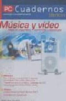musica y video: copia de seguridad, conversion y descargas (pc cu adernos tecnicos)-9782915605259