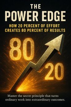 the power edge: how 20 percent of effort creates 80 percent of results (ebook)-felix clarke-9783565116959