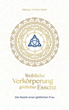 weibliche verkorperung gottlicher essenz (ebook)-mandy kröher-koch-9783695772759