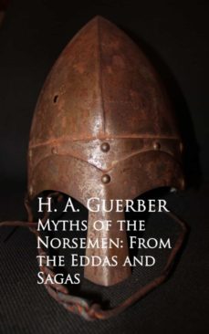 myths of the norsemen: from the eddas and sagas (ebook)-9783736406759