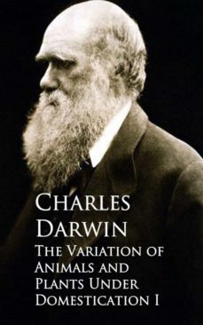 the variation of animals and plants under domestication i-charles darwin-9783736408159