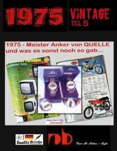 1975 - meister anker von quelle und was es sonst noch so gab... (ebook)-9783757831059