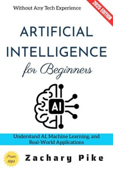 artificial intelligence for beginners: (ebook)-zachary pike-9783819798559