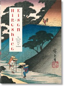 hiroshige & eisen. the sixty-nine stations along the kisokaido. 4 0th ed.-9783836596459