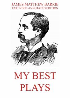 my best plays (ebook)-james matthew barrie-9783849629359