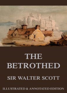 the betrothed (ebook)-sir walter scott-9783849645359