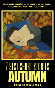 7 best short stories - autumn (ebook)-maxim gorky-honore de balzac-edgar allan poe-9783967996159