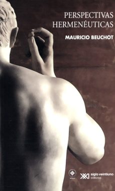 perspectivas hermeneuticas-mauricio beuchot-9786070308659