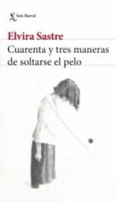 cuarenta y tres maneras de soltarse el pelo-9786070785559